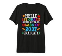 Hello 1st Grade Future Graduate Graduation Class of 2037 Premium T-Shirt