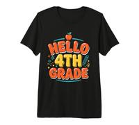 Hello 4th Grade Funny Back to School Fourth Grader Premium T-Shirt