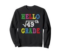 Hello 7th Grade Square Root of 49 Funny Back to School Gifts Sweatshirt