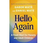 Hello Again: A Fresh Start for Parents and Adult Children