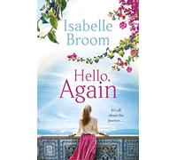 Hello, Again: A sweeping romance that will warm your heart. From the bestselling author of The House of Hidden Letters