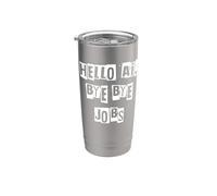 Hello Ai, Bye Bye Jobs Stainless Steel Insulated Tumbler