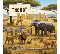 "Hello" Animals: A Wild Adventure!