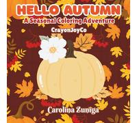 Hello Autumn: A Seasonal Coloring Adventure