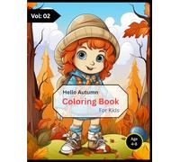 Hello Autumn Coloring Book | Cute and Cozy Fall Designs for All Ages | Charming Seasonal Designs | Simple and Cute Fall Illustrations for Stress Relief | Size: 8.5 x 11 inches with 80 Pages Vol: 02