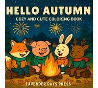 Hello Autumn: Cozy & Cute Coloring Book for Adults & Teens Featuring Bold & Easy Fall Hygge Scenes