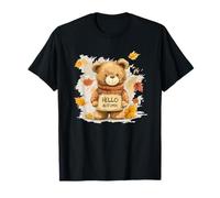 Hello Autumn Fall with a Smiling Teddy Bear Touch T-Shirt