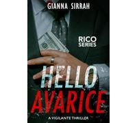 Hello Avarice: A Vigilante Thriller: 1 (Rico Series)