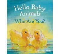 Hello Baby Animals, Who Are You? (Hello Animals)