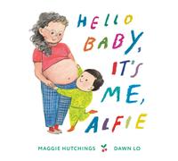 Hello Baby, It's Me, Alfie