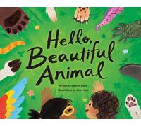Hello, Beautiful Animal