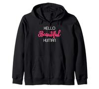 Hello Beautiful Human Greeting Zip Hoodie