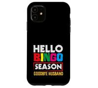 Hello Bingo Season Goodbye Husband Fun Colors Case for iPhone 11
