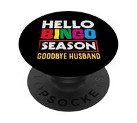 Hello Bingo Season Goodbye Husband Fun Colors PopSockets Adhesive PopGrip