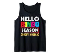 Hello Bingo Season Goodbye Husband Fun Colors Tank Top