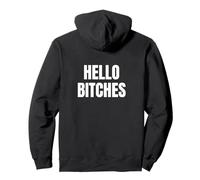 Hello Bitches (White Text) Pullover Hoodie