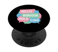 Hello Bonjour Hola Ciao Multilingual Polyglot Linguist PopSockets Adhesive PopGrip