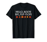 Hello Boots Bye Flip Flops Autumn Fall Season Cozy Vibes T-Shirt