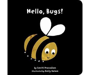 Hello, Bugs (Black and White Sparklers). Prasadam 9781589258624 New<|