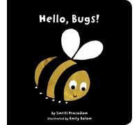 Hello, Bugs by Smriti Prasadam (English) Board Book Book