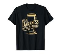 Hello Darkness Beer Tee - Funny Drinking Quote T-Shirt