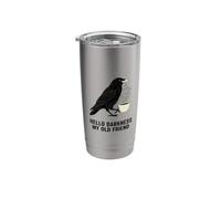 Hello Darkness Coffee Funny Raven Quote Design Stainless Steel Insulated Tumbler
