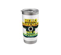 Hello Darkness Hola Oscuridad Solar Eclipse 2026 Stainless Steel Insulated Tumbler