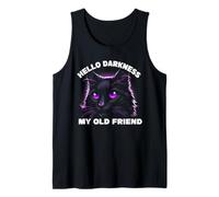 Hello Darkness My Old Friend Black Cat Sarcastic Cats Owner Tank Top