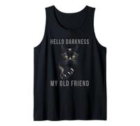Hello Darkness My Old Friend Black Cat Sarcastic Cats Owner Tank Top