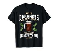 Hello Darkness My Old Friend Craft Beer Drinking Quote T-Shirt