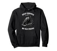 Hello Darkness My Old Friend Crow Lover Funny Gothic Raven Pullover Hoodie