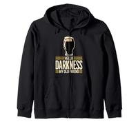 Hello Darkness My Old Friend Dark Beer Design Zip Hoodie