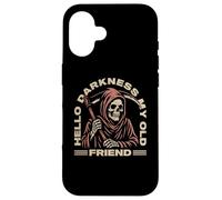 Hello Darkness My Old Friend Grim Reaper The Angel Of Death Case for iPhone 16