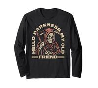 Hello Darkness My Old Friend Grim Reaper The Angel Of Death Long Sleeve T-Shirt