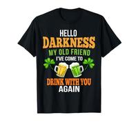 Hello Darkness My Old Friend Irish Day St Patrick's Day Tee T-Shirt