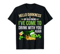 Hello Darkness My Old Friend Irish Day St Patrick's Day Tee T-Shirt