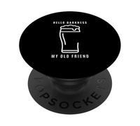 Hello Darkness My Old Friend Irish Stout Porter PopSockets Adhesive PopGrip