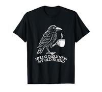 Hello Darkness My Old Friend - Morning Coffee Lover T-Shirt