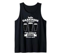 Hello Darkness My Old Friend Porter Beer Lover Cool Tank Top