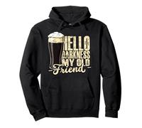 Hello Darkness My Old Friend Stout Beer Lover Pullover Hoodie