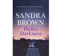 Hello, Darkness: The gripping thriller from #1 New York Times bestseller