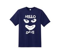 Hello Dave Tshirt UK TV Comedy Show Quality Printed Unisex Men's T-Shirt |Dave Papa Lazarou League of Gentlemen Boys tee Regular Fit Short Sleeve 100% Cotton top for Fans UK Men/Women/Kids Navy