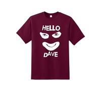 Hello Dave Tshirt UK TV Comedy Show Quality Printed Unisex Men's T-Shirt |Dave Papa Lazarou League of Gentlemen Boys tee Regular Fit Short Sleeve 100% Cotton top for Fans UK Men/Women/Kids Wine
