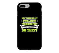 Hello Do Not Piss Me Off I Will Stop Taking My Pill Funny Case for iPhone 7 Plus/8 Plus