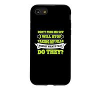 Hello Do Not Piss Me Off I Will Stop Taking My Pill Funny Case for iPhone SE (2020) / 7/8
