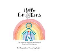 Hello E-motions: The evolution and revolution of Emotional Intelligence