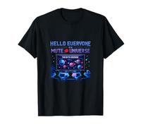 Hello Everyone On Mute Universe Office Meeting Humor T-Shirt