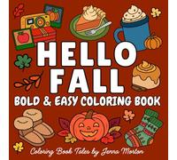 Hello Fall | Bold & Easy Coloring Book For Adults and Kids, featuring simple and big fall and autumn designs