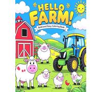Hello Farm! A Bold & Easy Coloring Book of Farmyard Friends for Kids & Adults: 40 Bold and Cute Farm Illustrations, Large Print Design of Cute Farm ... Life | Stress Relief, Calm and Relaxation