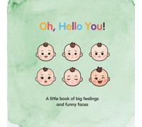 Hello, Feelings!: A Children's Book About Navigating Big Emotions and Finding Calm